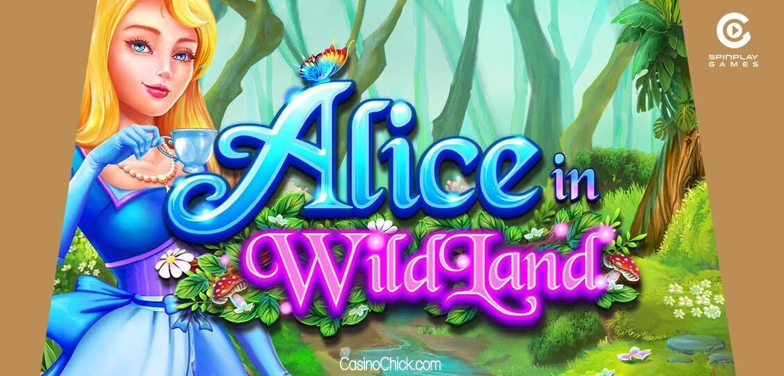 Alice in WildLand Slot SpinPlay