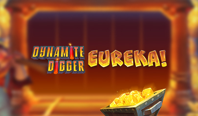 Dynamite Digger Eureka Review