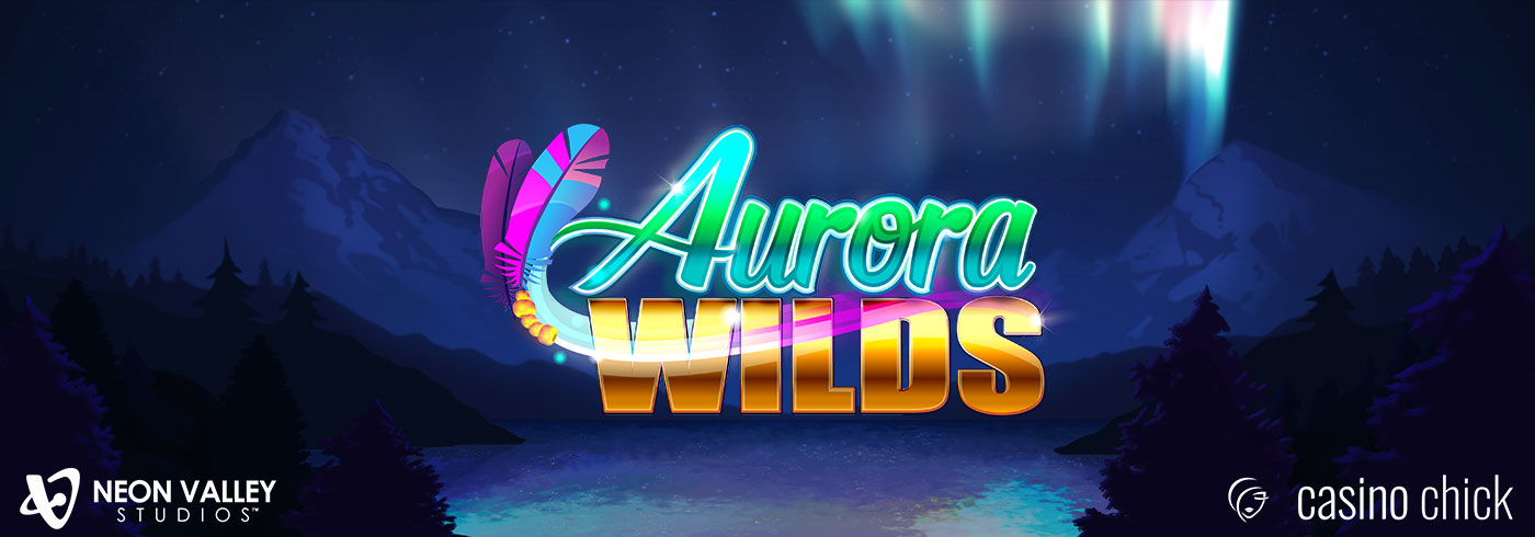 Aurora Wilds Slot Neon Valley Studios