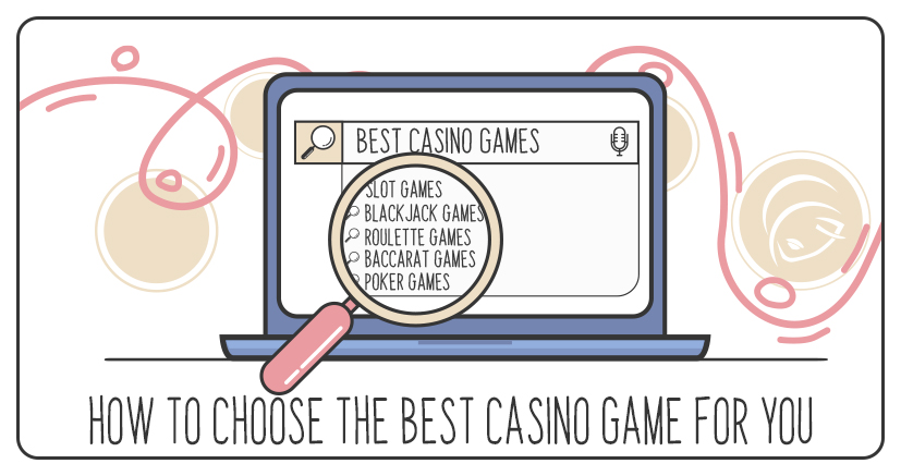 How to Choose the Best Casino Game