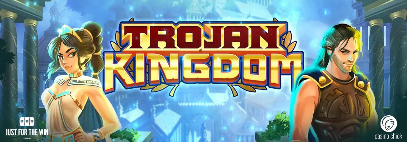 Trojan Kingdom Just For The Win