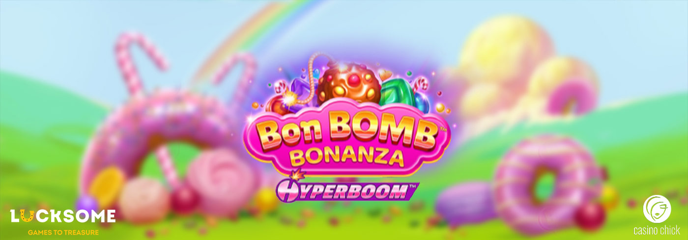 Bon Bomb Bonanza Hyperboom Lucksome
