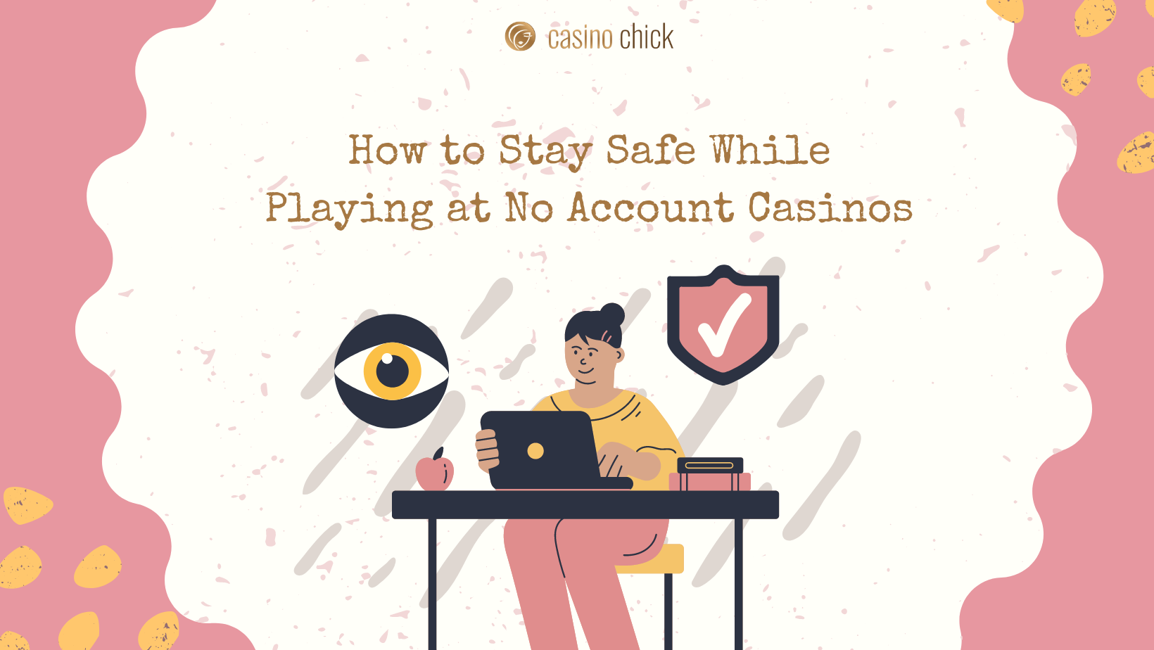 How to Stay Safe While Playing at No Account Casinos